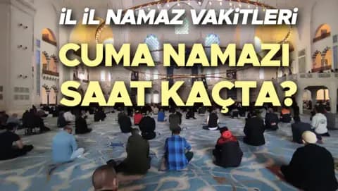 12 Haziran 2026 Cuma Namazı Saat Kaçta? Diyanet'ten İl İl Ezan Vakitleri 12 Haziran 2026 Cuma Namazı Saat Kaçta? Diyanet'ten İl İl Ezan Vakitleri