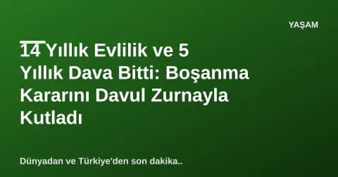 14 Yıllık Evlilik ve 5 Yıllık Dava Bitti: Boşanma Kararını Davul Zurnayla Kutladı 14 Yıllık Evlilik ve 5 Yıllık Dava Bitti: Boşanma Kararını Davul Zurnayla Kutladı