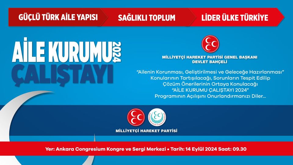 Milliyetçi Hareket Partisi'nin Aile Kurumu Çalıştayı 2024