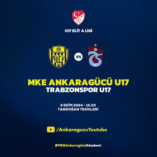 MKE Ankaragücü U17 Takımı, Trabzonspor U17 Takımı ile Karşı Karşıya Gelecek