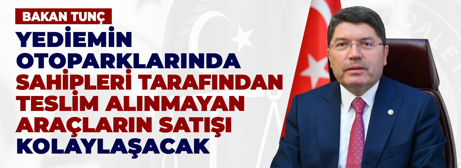 Adalet Bakanı Yılmaz Tunç, Yediemin Araçlarının Satışını Kolaylaştıracak Değişiklikleri Açıkladı